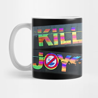 Kill Joy Mug